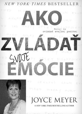 Joyce Meyer – Ako zvládať svoje emócie