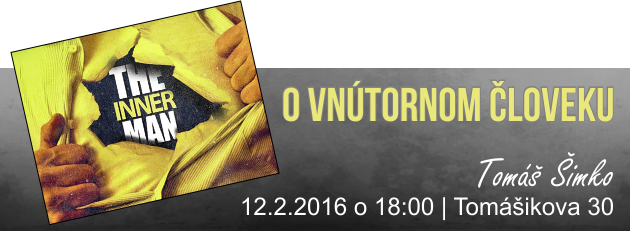 O vnútornom človeku – 12.2.2016