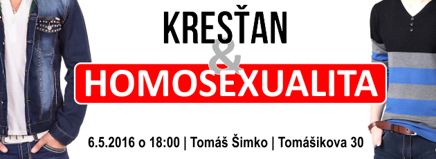 Kresťan a homosexualita – 6.5.2016