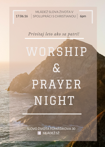 Začni leto ako sa patri! – Worship night – 17.6.2016