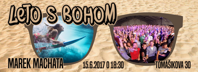 Leto s Bohom – 15.6.2017